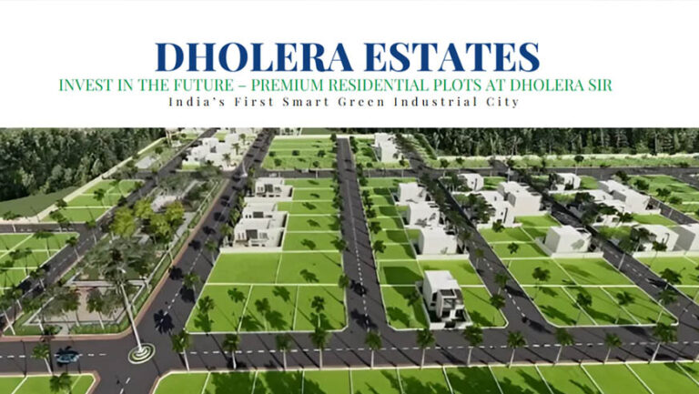 Dholera Estate
